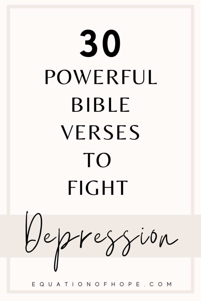 30 powerful bible verses to fight depression