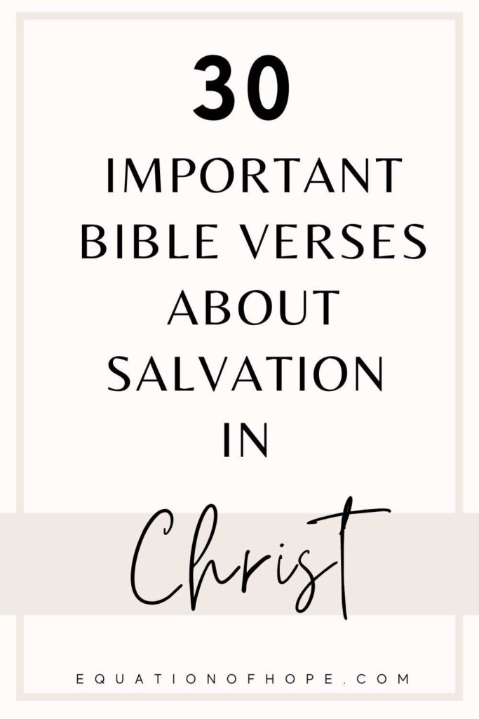 30 important bible verses about salvation in christ pin