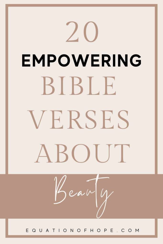 20 empowering bible verses about beauty