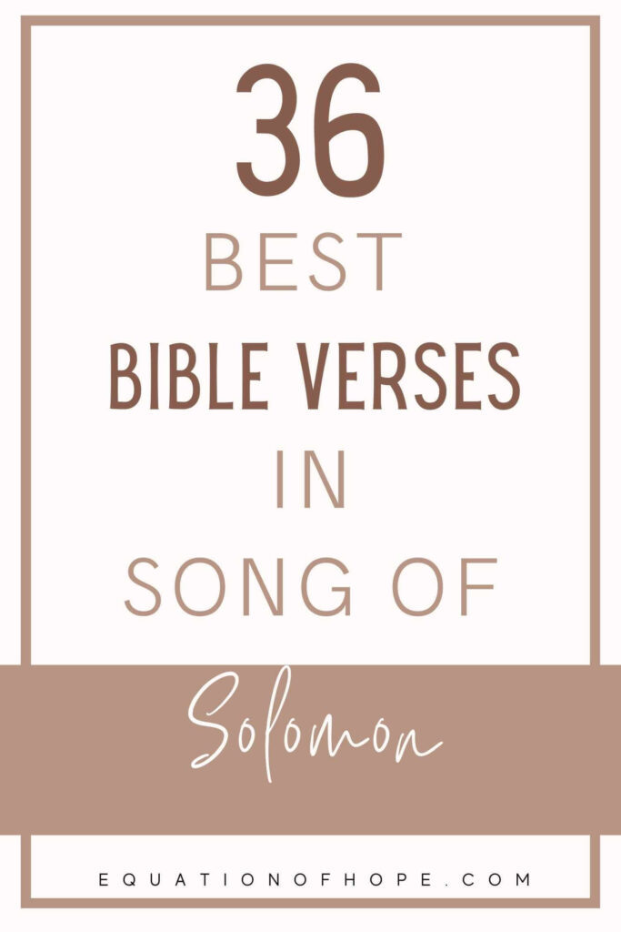 36 Best Bible Verses In Song Of Solomon