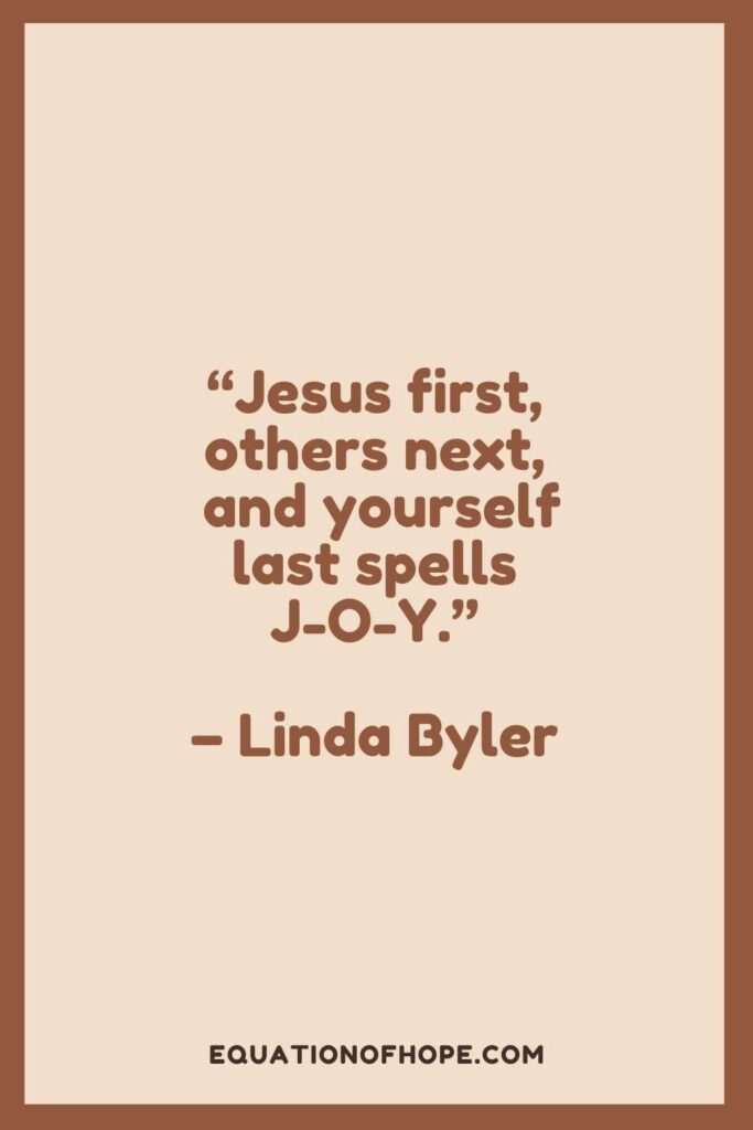 jesus first others next and yourself last spells joy