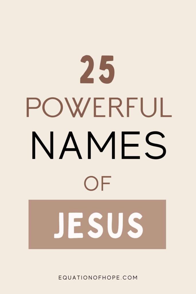 25 Powerful Names Of Jesus