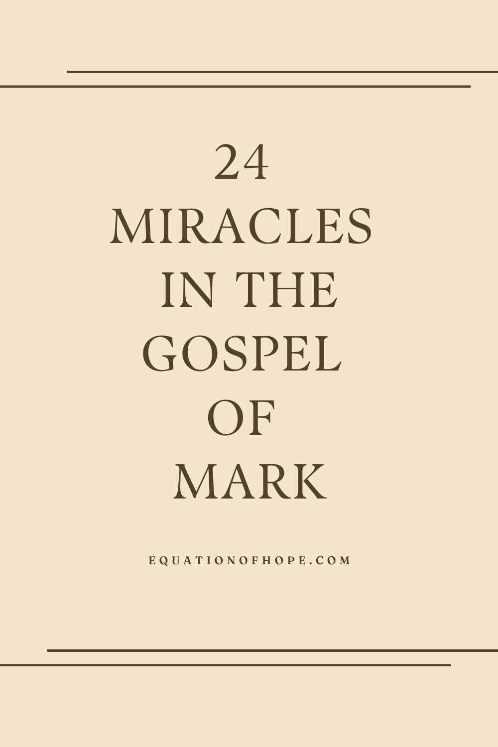 24 Miracles In The Gospel Of Mark EQUATIONOFHOPE