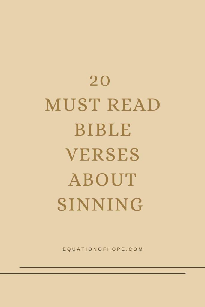 20 Must Read Bible Verses About Sinning
