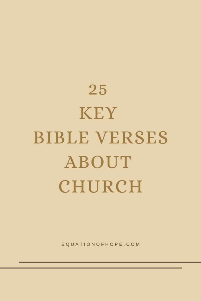 25 Key Bible Verses About Church