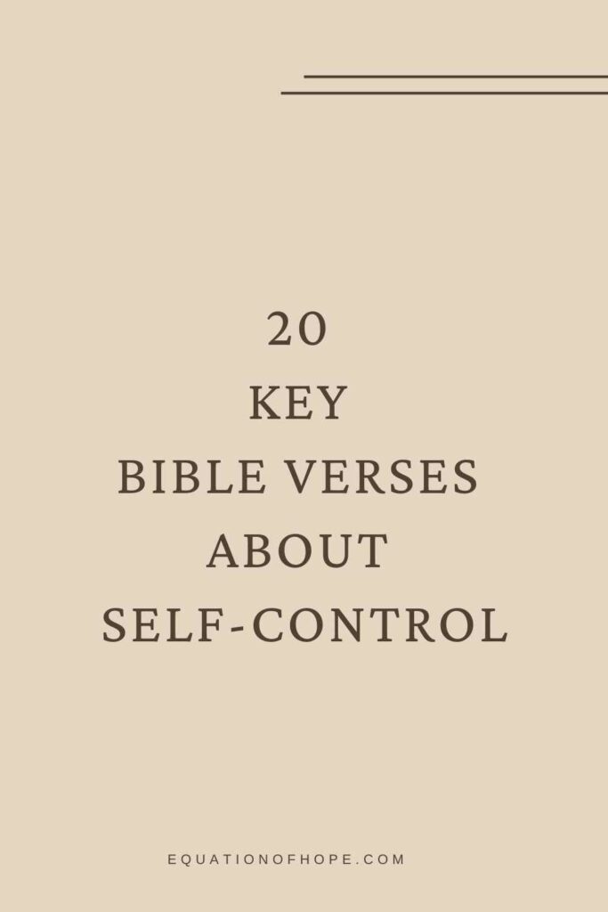 20 Key Bible Verses About Self-Control