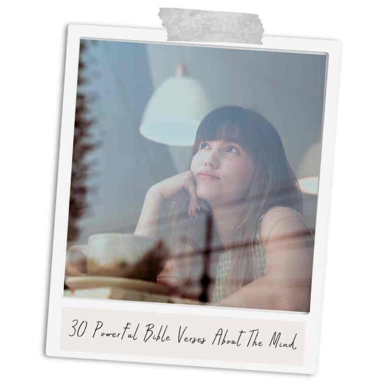 30 Powerful Bible Verses About The Mind