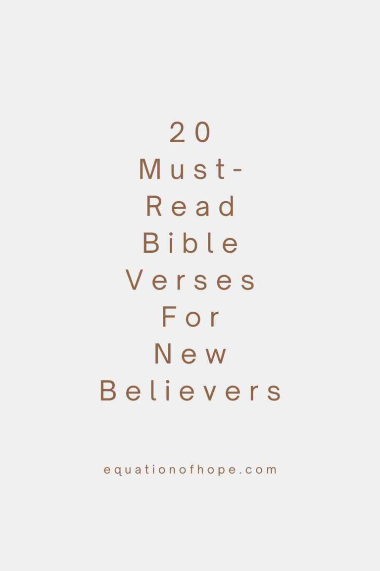 20 Must-Read Bible Verses For New Believers - EQUATIONOFHOPE