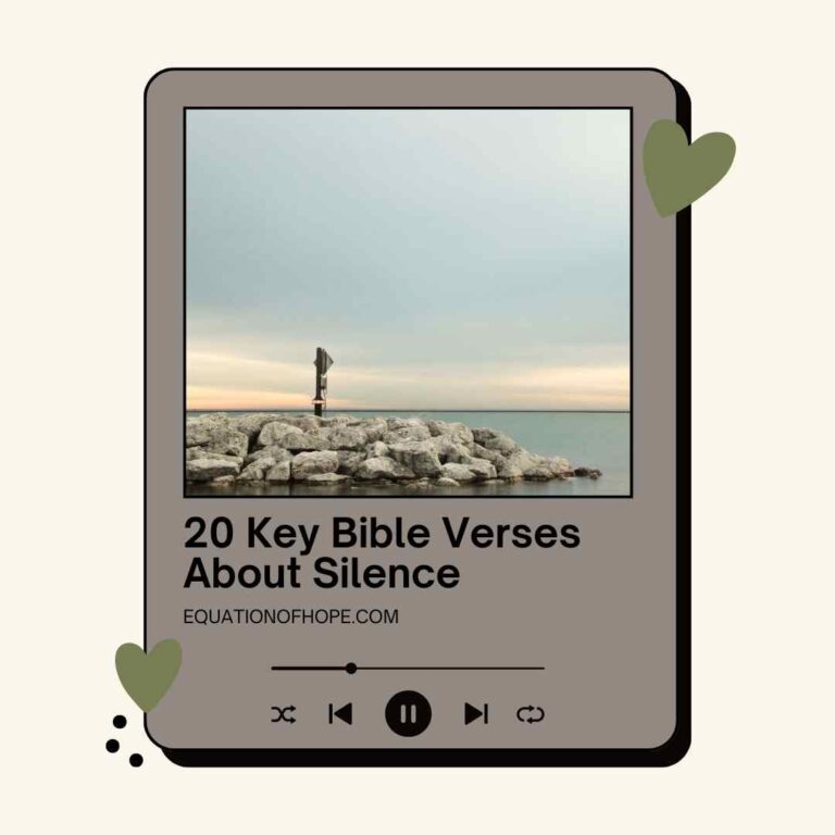 20 Key Bible Verses About Silence